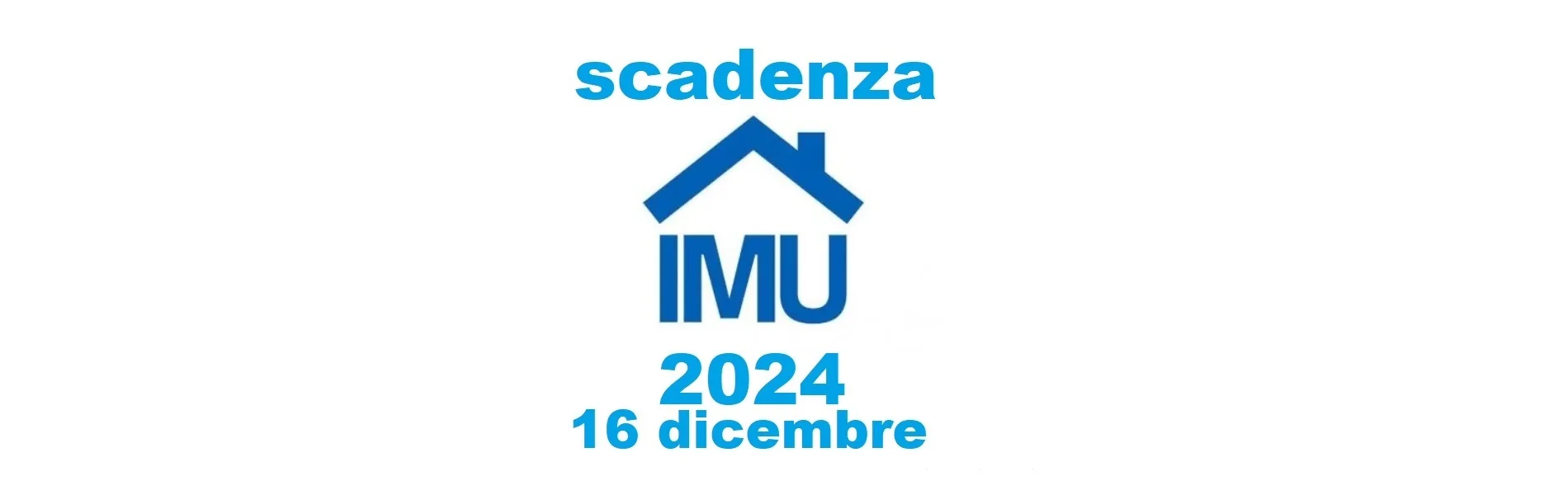 Il prossimo 16 DICEMBRE scade il pagamento IMU per la rata a saldo anno 2024