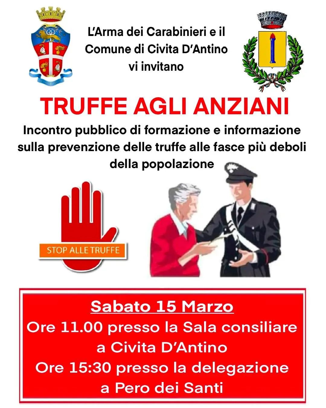 L'Arma dei carabinieri e il Comune di Civita D'Antino vi invitano: Truffe agli anziani - Incontro pubblico di formazione e informazione sulla prevenzione delle truffe alle fasce pi deboli della popolazione